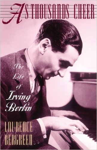 『As Thousands Cheer The Life Of Irving Berlin』