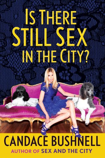 キャンディス・ブシュネルによる8月6日に米国で出版する新刊「Is There Still Sex in the City?」Grove Press